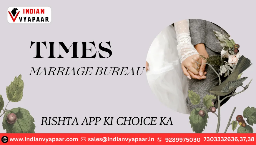 TIMES-MARRIAGE BUREAU