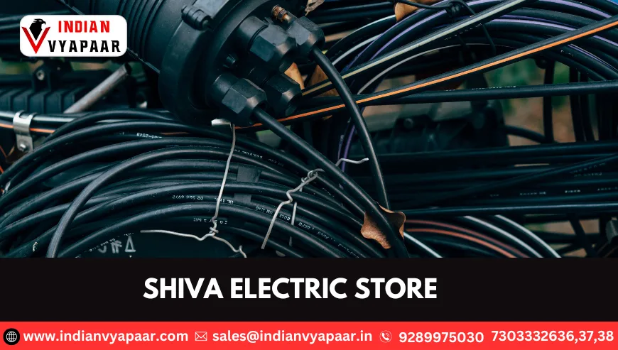 SHIVA ELECTRIC STORE