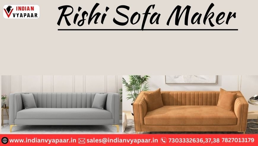 Rishi Sofa Maker