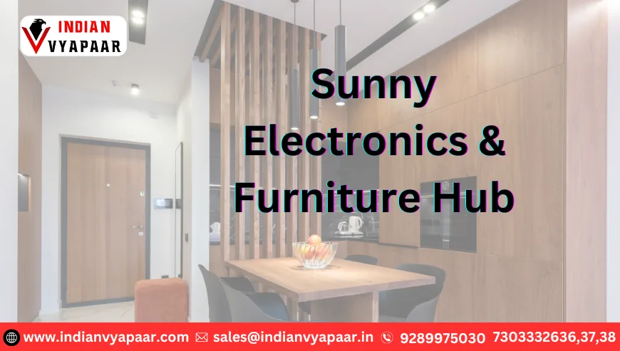 Sunny Electronics & Furniture Hub