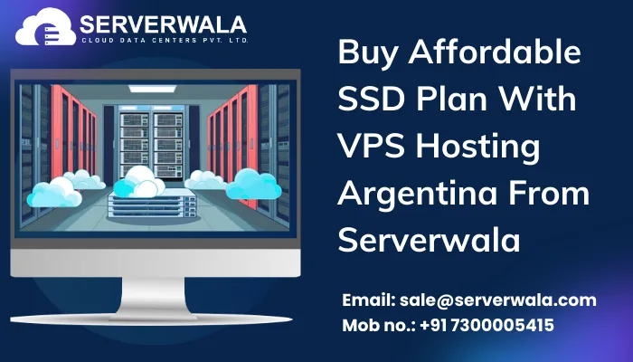 Buy Affordable SSD Plan With VPS Hosting Argentina From Serverwala