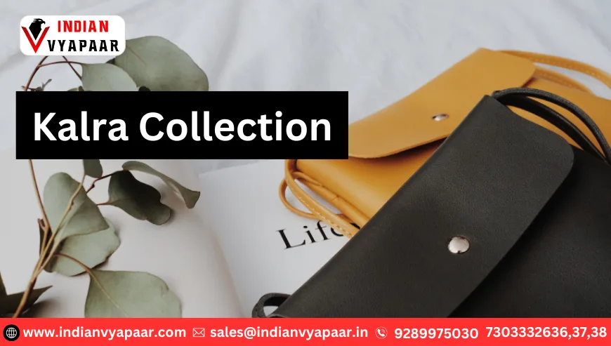 Kalra Collection