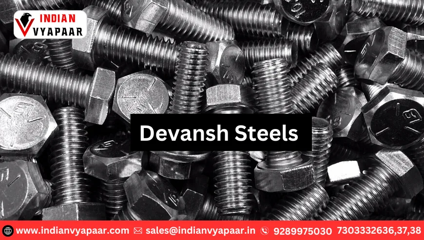 Devansh Steels