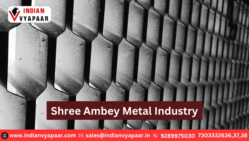 Shree Ambey Metal Industry