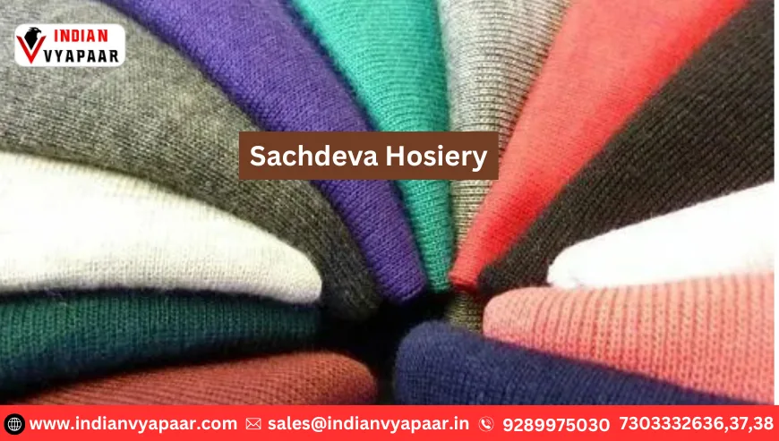 Sachdeva Hosiery