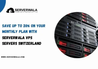 Save-up-to-20-on-your-monthly-plan-with-Serverwala-VPS-Servers-Switzerland
