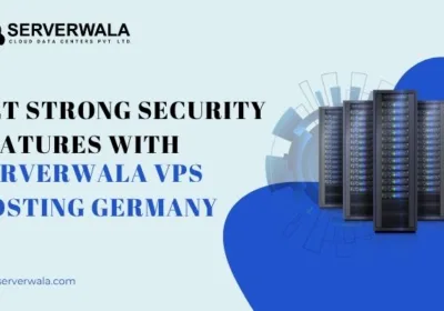 Get-Strong-Security-Features-with-Serverwala-VPS-Hosting-Germany