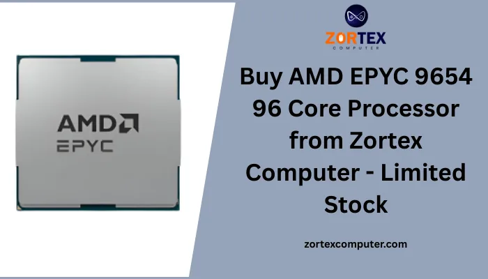 Buy AMD EPYC 9654 96 Core Processor from Zortex Computer – Limited Stock
