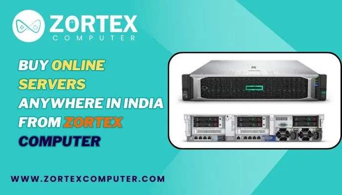 Buy Online Servers Anywhere in India from Zortex Computer