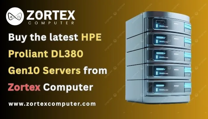 Buy the latest HPE Proliant DL380 Gen10 Servers from Zortex Computer