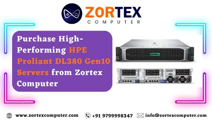Purchase High-Performing HPE Proliant DL380 Gen10 Servers from Zortex Computer